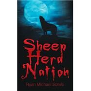 Sheep Herd Nation by Sotelo, Ryan, 9781514427699
