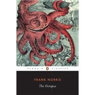 Octopus : A Story of California by Norris, Frank (Author); Starr, Kevin (Introduction by), 9780140187700
