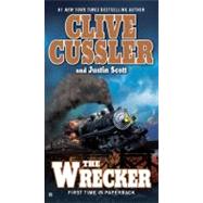 The Wrecker by Cussler, Clive; Scott, Justin, 9780425237700