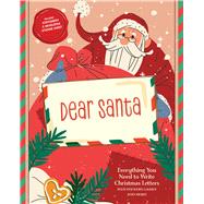 Dear Santa Everything You Need to Write Christmas Letters, Plus Stickers, Games, and More! by Unknown, 9780785847700