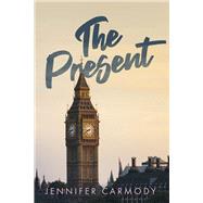The Present by Carmody, Jennifer, 9798350947700