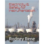 Electricity & Safety for Instrumentation by Howell, Fox Samuel, Howell, Hudson Hawk, Morgan, George, 9798626637700