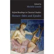Horace: Odes and Epodes by Lowrie, Michele, 9780199207701