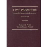 Civil Procedure: Cases, Materials and Questions by Freer, Richard D.; Perdue, Wendy Collins, 9781583607701