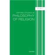 Oxford Studies in Philosophy of Religion, Volume 7 by Kvanvig, Jonathan, 9780198757702