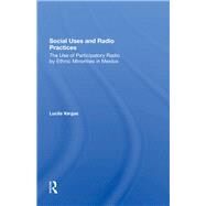 Social Uses and Radio Practices by Vargas, Lucila, 9780367287702