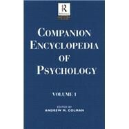 Companion Encyclopedia of Psychology: 2-volume set by Colman,Andrew M., 9780415867702