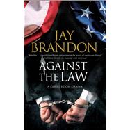 Against the Law by Brandon, Jay, 9780727887702