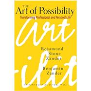 The Art of Possibility- Product #: 7706-HBK-ENG by Zander, Rosamund Stone, 9780875847702