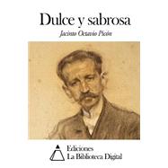 Dulce y sabrosa / Sweet and savory by Picon, Jacinto Octavio, 9781502957702