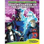First Adventure: Dodging Danger on the Dartmouth by Specter, Baron, 9781602707702