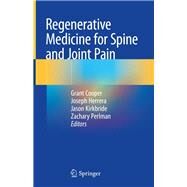Regenerative Medicine for Spine and Joint Pain by Cooper, Grant; Herrera, Joseph; Kirkbride, Jason; Perlman, Zachary, 9783030427702