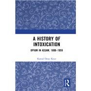 A History of Intoxication by Kour, Kawal Deep, 9780367417703