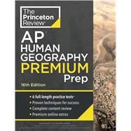 Princeton Review AP Human Geography Premium Prep, 16th Edition by The Princeton Review, 9780593517703