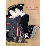 Seduction by Allen, Laura W.; Meech, Julia (CON); Rath, Eric C. (CON); Takeuchi, Melinda (CON), 9780939117703