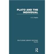 Plato and the Individual (RLE: Plato) by RANKIN; DAVID, 9781138007703