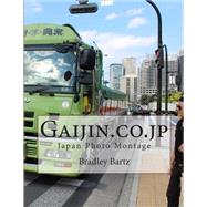 Gaijin.co.jp by Bartz, Bradley Lawrence, 9781502707703
