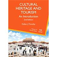 Cultural Heritage and Tourism An Introduction by Timothy, Dallen J., 9781845417703