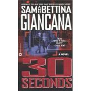 30 Seconds by Sam; Giancana, Bettina, 9780446607704