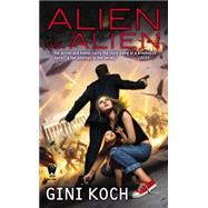 Alien vs. Alien by Koch, Gini, 9780756407704
