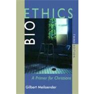 Bioethics: A Primer for Christians by Meilaender, Gilbert, 9780802867704