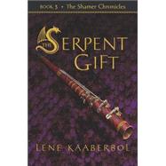 The Serpent Gift by Kaaberbol, 9780805077704