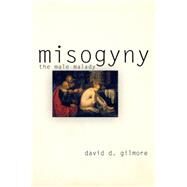 Misogyny by Gilmore, David D., 9780812217704