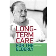 Long-term Care for the Elderly by Stone, Robyn I., 9780877667704