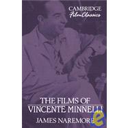 The Films of Vincente Minnelli by James Naremore, 9780521387705