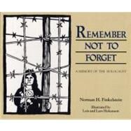 Remember Not to Forget by Finkelstein, Norman H., 9780827607705