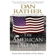 The American Dream by Rather, Dan, 9780060937706