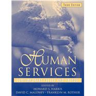 Human Services Contemporary Issues and Trends by Harris, Howard S.; Maloney, David C.; Rother, Franklyn M., 9780205327706