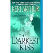 The Darkest Kiss by Arthur, Keri, 9780440337706