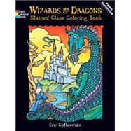 Wizards and Dragons Stained Glass Coloring Book by Gottesman, Eric, 9780486427706