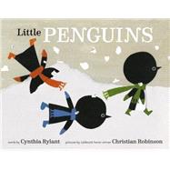 Little Penguins by Rylant, Cynthia; Robinson, Christian, 9780553507706