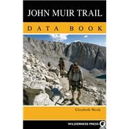 John Muir Trail Data Book by Wenk, Elizabeth, 9780899977706