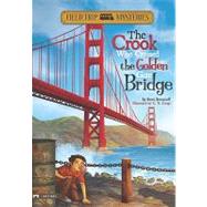 The Crook Who Crossed the Golden Gate Bridge by Brezenoff, Steve, 9781434227706