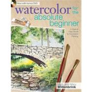 Watercolor for the Absolute Beginner by Willenbrink, Mark, 9781600617706