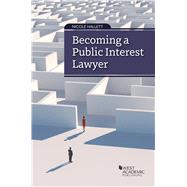 Becoming a Public Interest Lawyer(Academic and Career Success Series) by Hallett, Nicole, 9781636597706