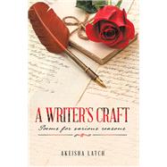 A Writers Craft by Latch, Akeisha, 9781796057706