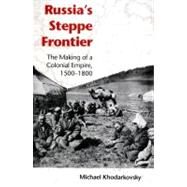 Russia's Steppe Frontier by Khodarkovsky, Michael, 9780253217707