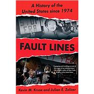 Fault Lines by Kruse, Kevin M.; Zelizer, Julian E., 9780393357707