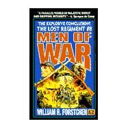 Lost Regiment 8: The Men of War by Forstchen, William R., 9780451457707