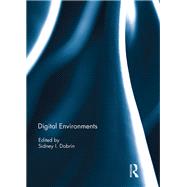 Digital Environments by Dobrin; Sidney I., 9781138207707
