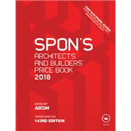 Spon's Architects' and Builders' Price Book 2018 by AECOM, 9781315107707