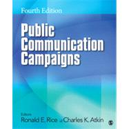 Public Communication Campaigns by Ronald E. Rice, 9781412987707