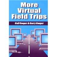 More Virtual Field Trips by Cooper, Gail, 9781563087707