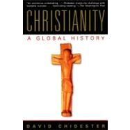 Christianity : A Global History by Chidester, David, 9780062517708