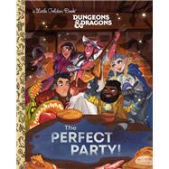 The Perfect Party! (Dungeons & Dragons) by Lewman, David; Malandrino, Maria, 9780593707708