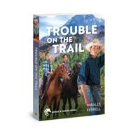 Trouble on the Trail by Ferrell, Miralee, 9780830787708